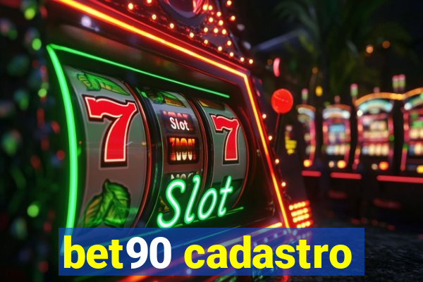 bet90 cadastro